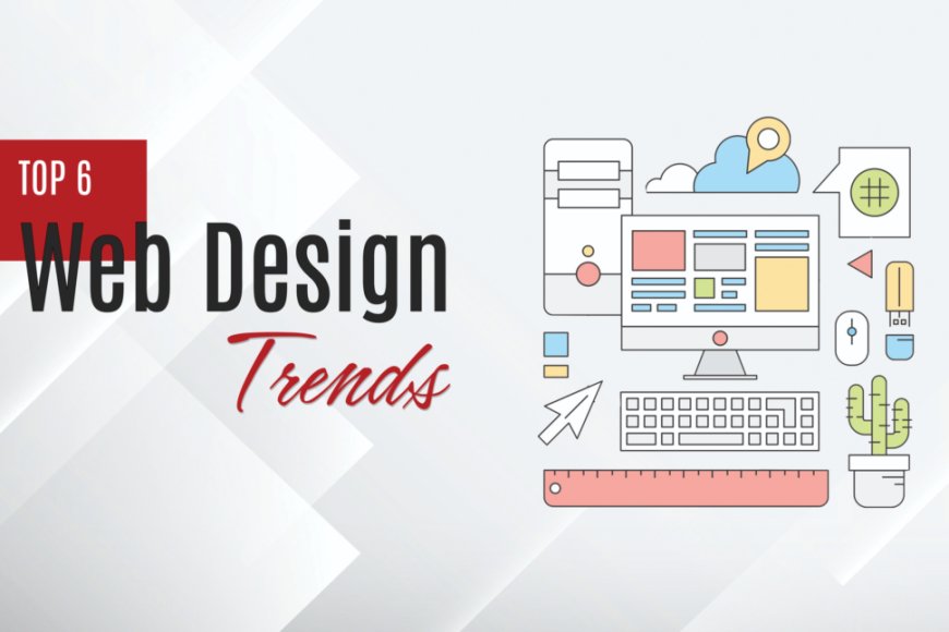 6 Emerging Web Design Trends You Must Know About thumbnail