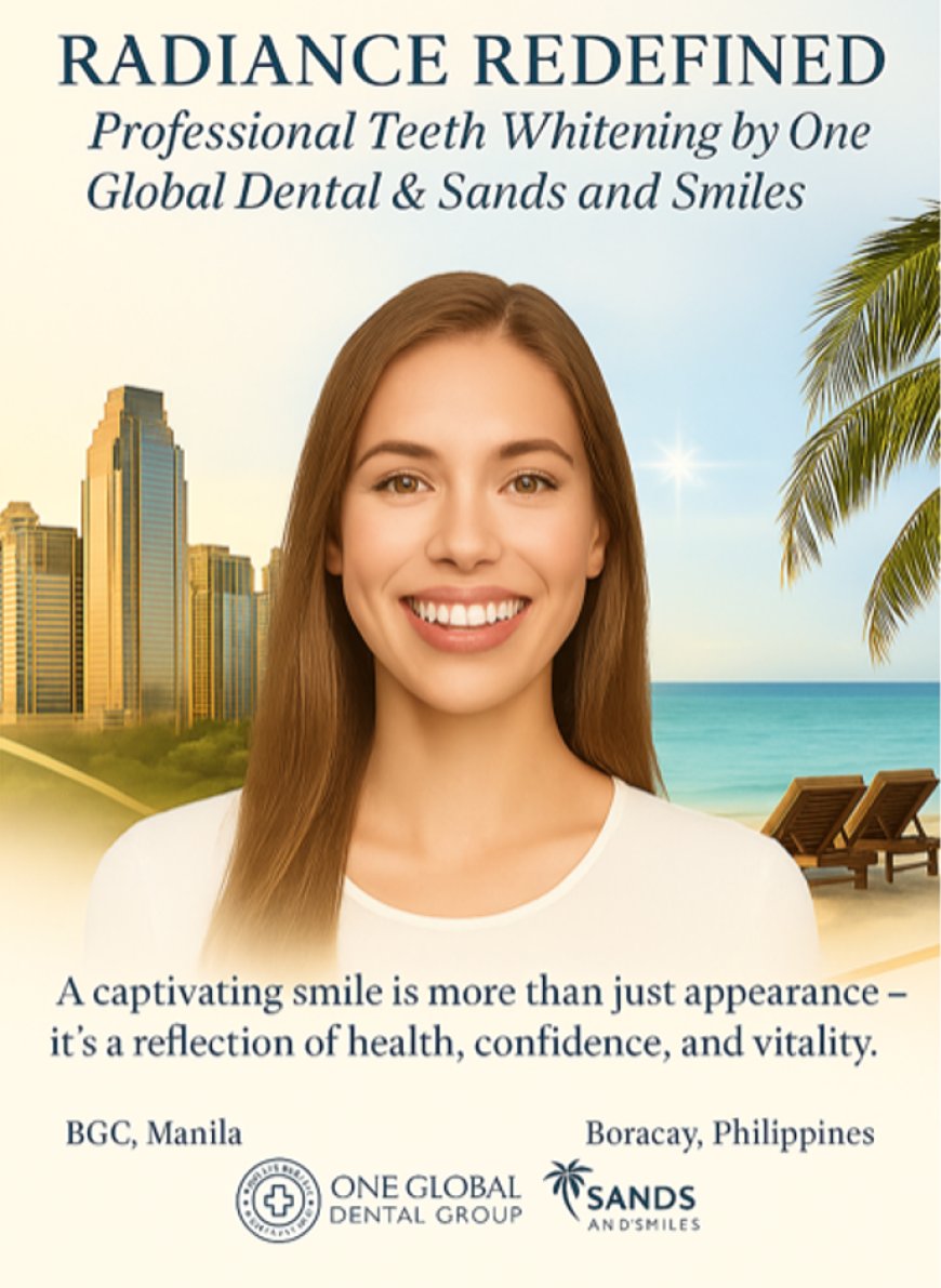 Professional Teeth Whitening in Boracay by One Global Dental & Sands and Smiles — A World-Class Dental Tourism Experience