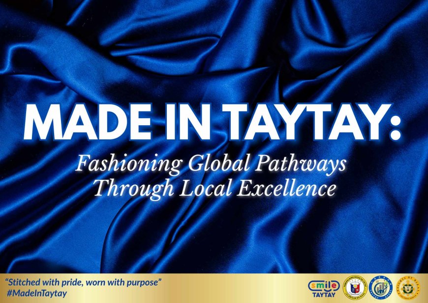 Taytay, Rizal: The Philippines’ Rising Fashion Sourcing Hub Investors and Buyers Can’t Afford to Miss